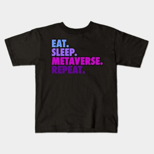 Eat Sleep Metaverse Repeat Virtual Reality Gaming Kids T-Shirt